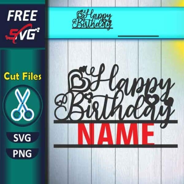 Happy Birthday Cake Topper Svg Free