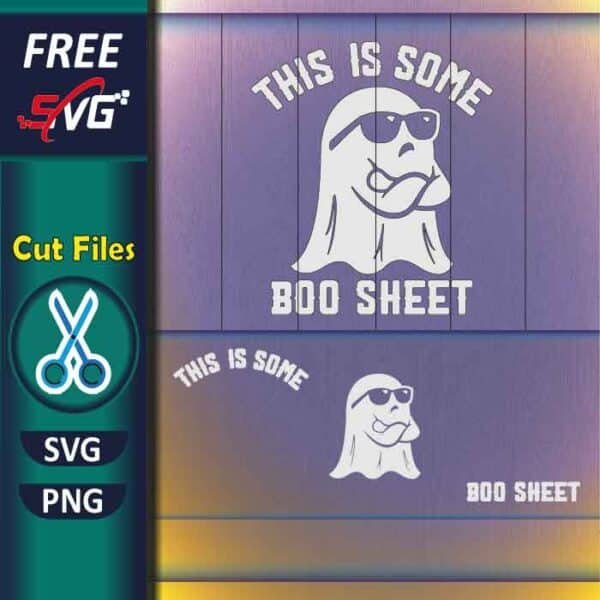 This Is Some Boo Sheet SVG Free Funny Halloween SVG Free