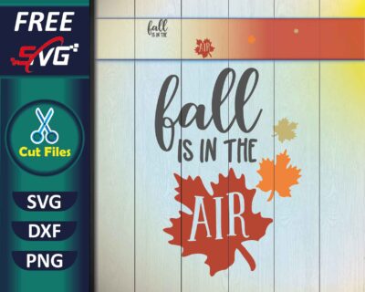 Fall Is in the Air SVG Free