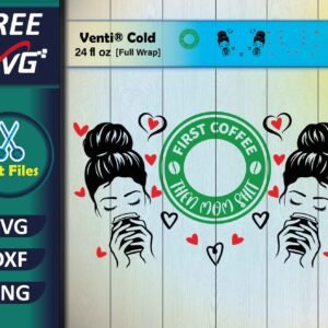 full wrap Starbucks cup svg free First Coffee