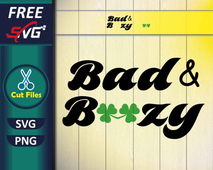 Bad and Boozy SVG Free, 3 Leaf Clover, shamrock