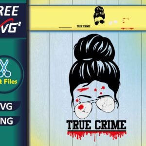 True Crime SVG Free files for Cricut, blood drops