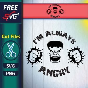 Hulk SVG Free, I'm always angry