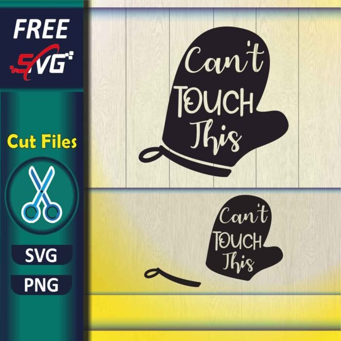 kitchen_sayings-svg_free-Can't_touch_this