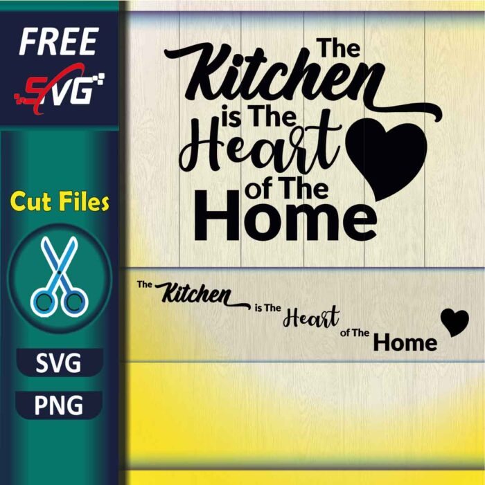 kitchen_quotes_svg_free-The_kitchen_is_the_heart_of_the_home