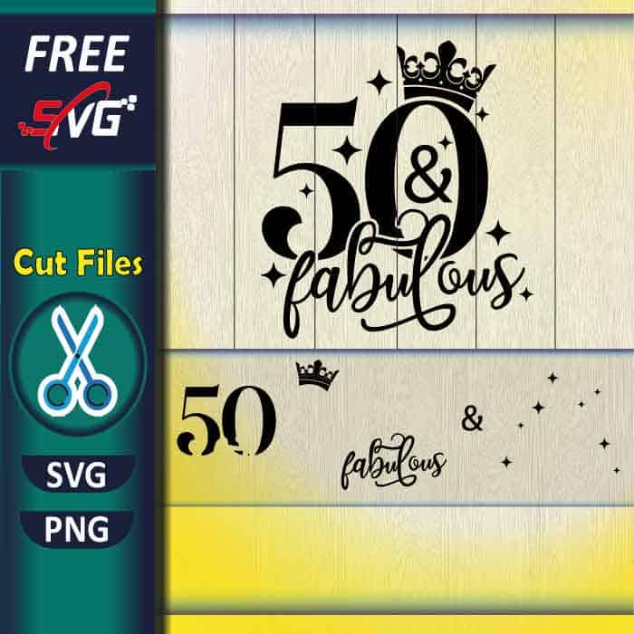 fifty_and_fabulous_svg_free-50th_birthday_svg