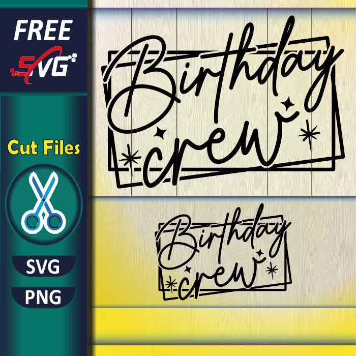 birthday_crew_svg_free