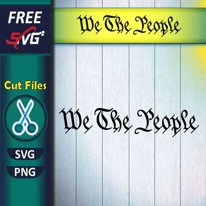 We The People SVG Free - 4th of July SVG