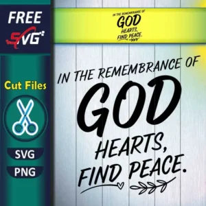 Free In the Remembrance of God Hearts Find Peace SVG PNG Cricut Decor